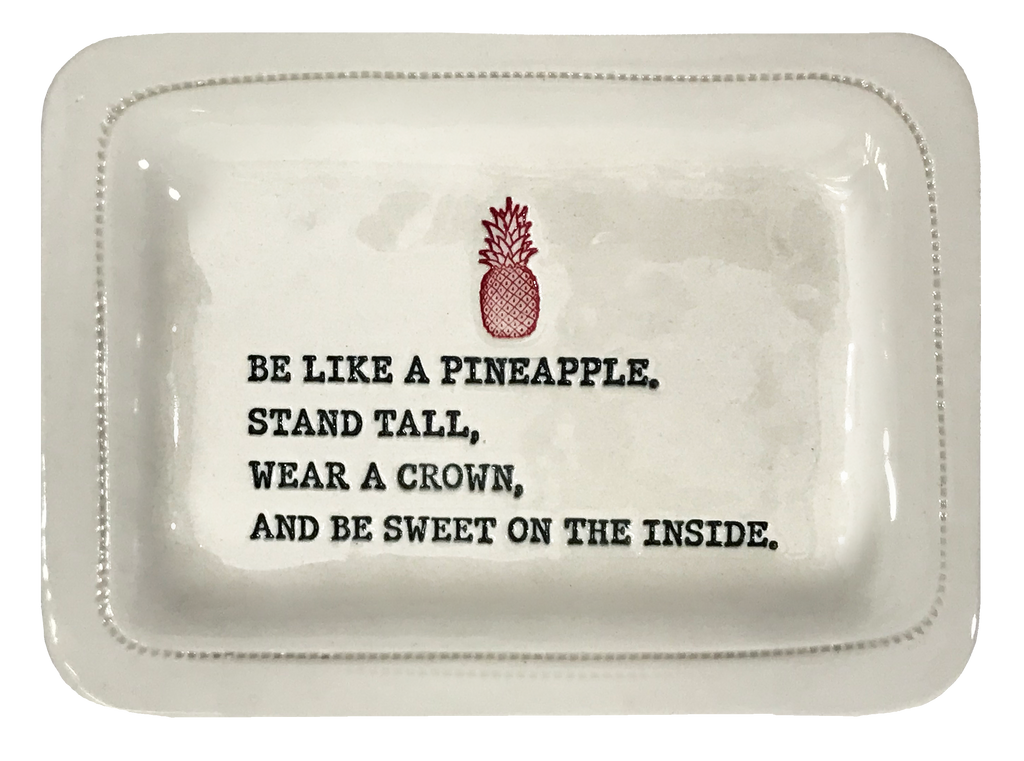Be Like a Pineapple.