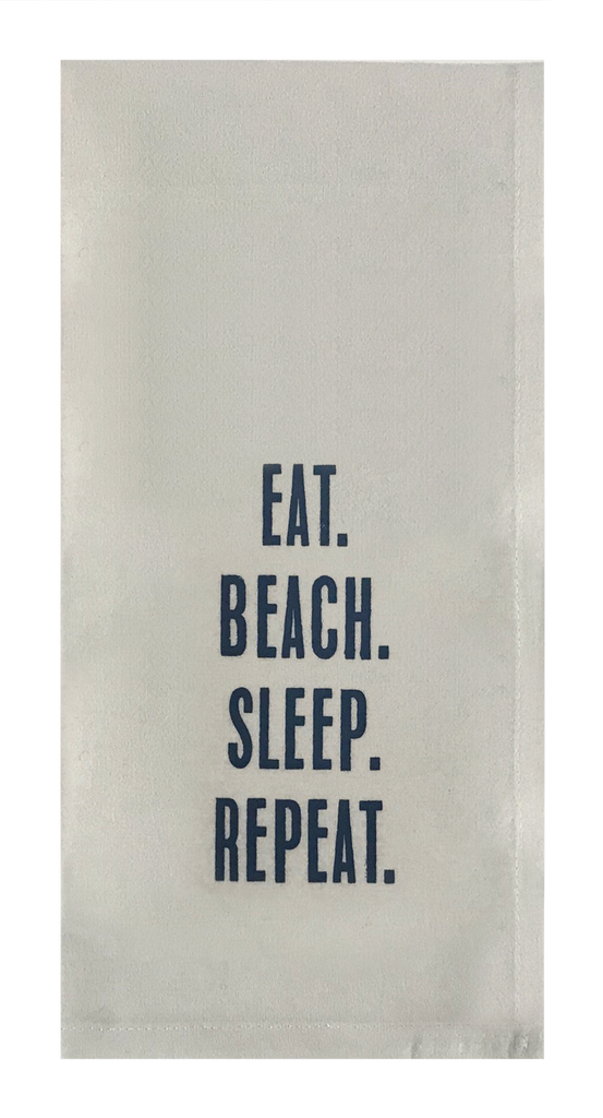Eat. Beach. Sleep. Repeat.