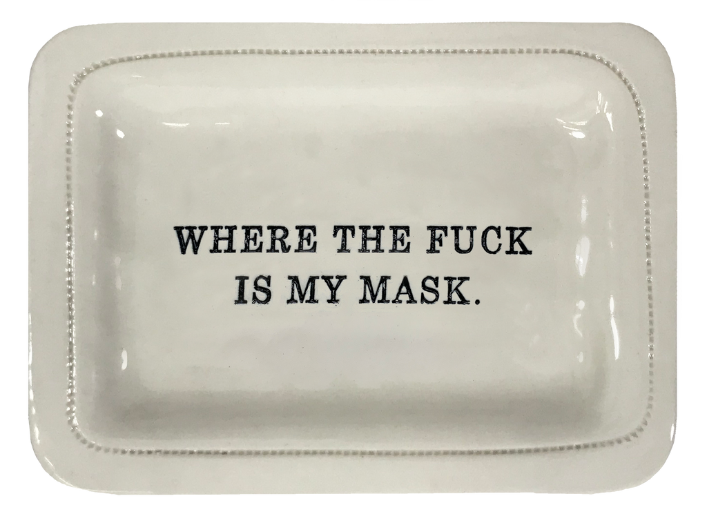 Where The Fuck Is My Mask.