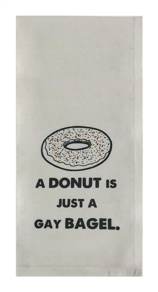 A Donut Is Just A Gay Bagel.