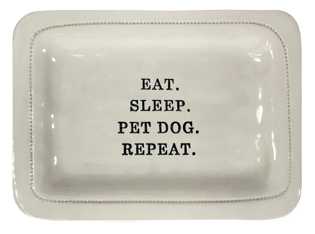 Eat. Sleep. Pet Dog. Repeat.