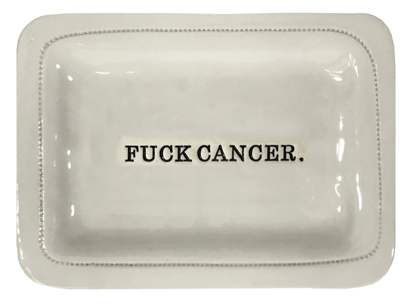 Fuck Cancer.
