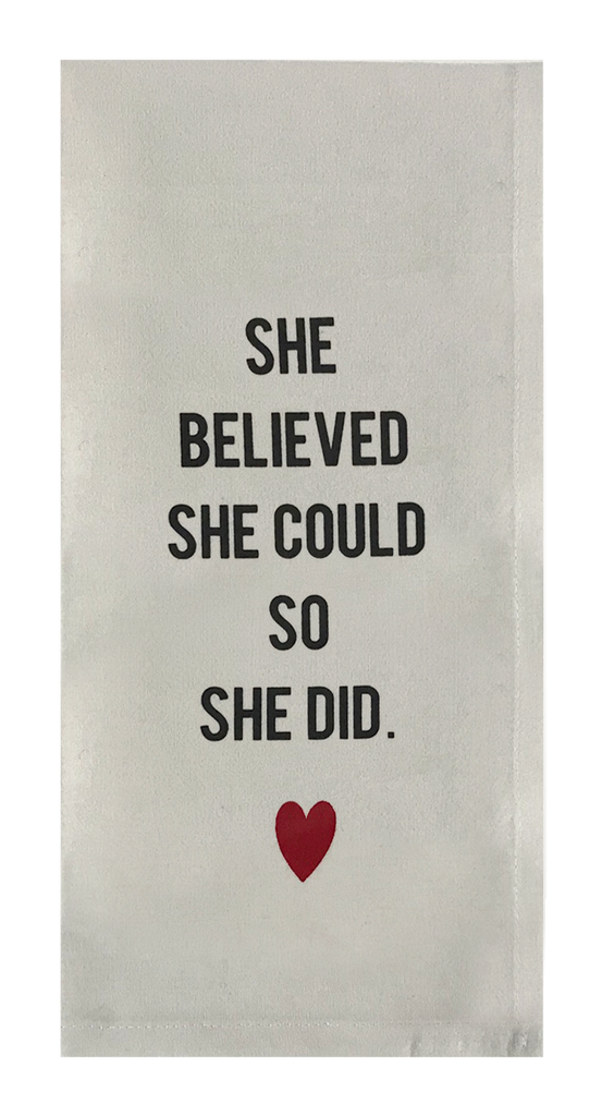 She Believed She could so She Did.