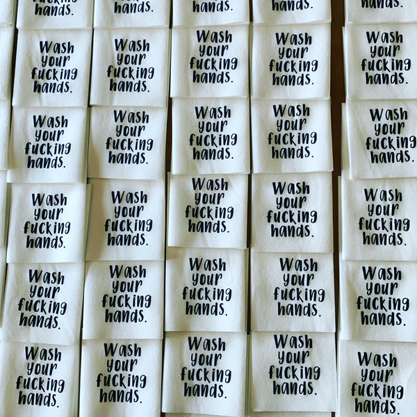 Wash Your Fucking Hands. - Disposable Guest Towels
